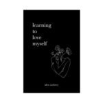 Learning to Love Myself paperback