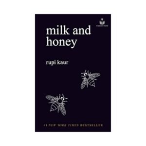 Milk and Honey by Rupi Kaur