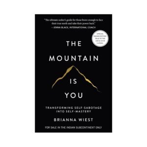 The Mountain Is You by Brianna Wiest